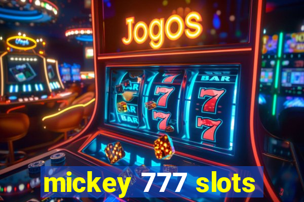 mickey 777 slots